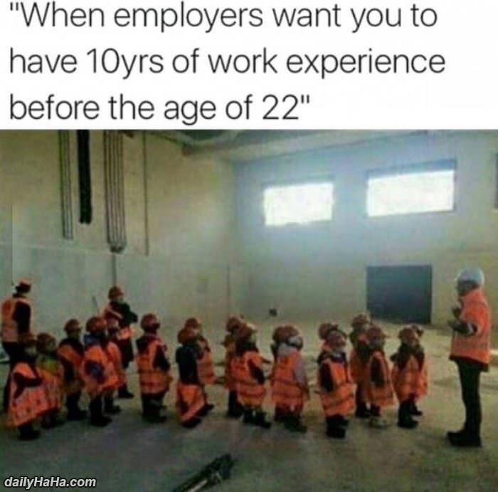 10 years work experience funny picture