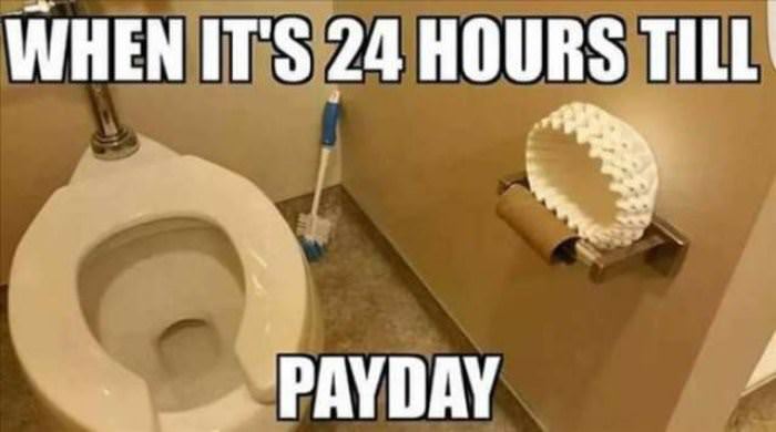 24 hours until payday funny picture