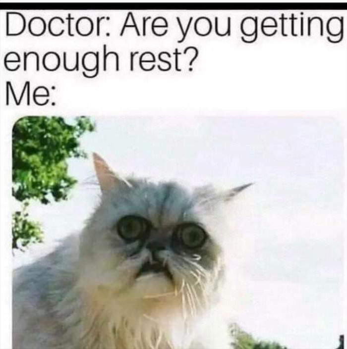 are you getting enough rest ... 2
