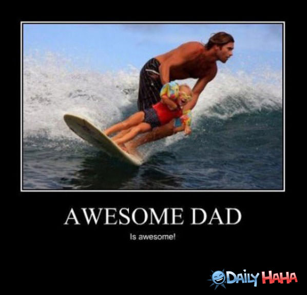 Awesome Dad funny picture
