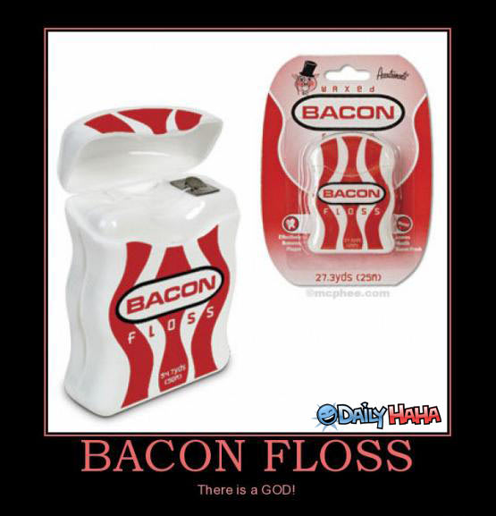 Bacon Flavored Dental Floss