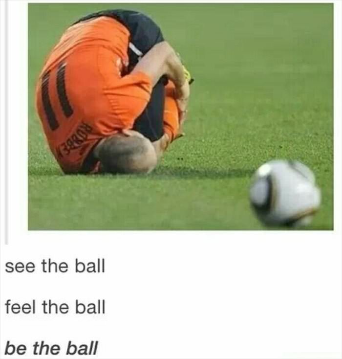 be the ball