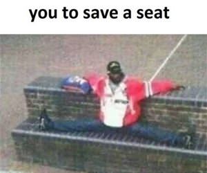 can you save a seat funny picture