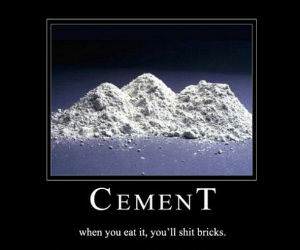 Dont Eat Cement
