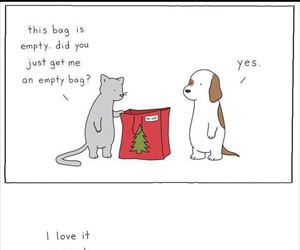 did you get me an empty bag