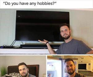 do you have any hobbies