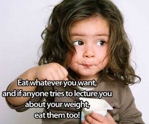 Eat Anything You Want funny picture