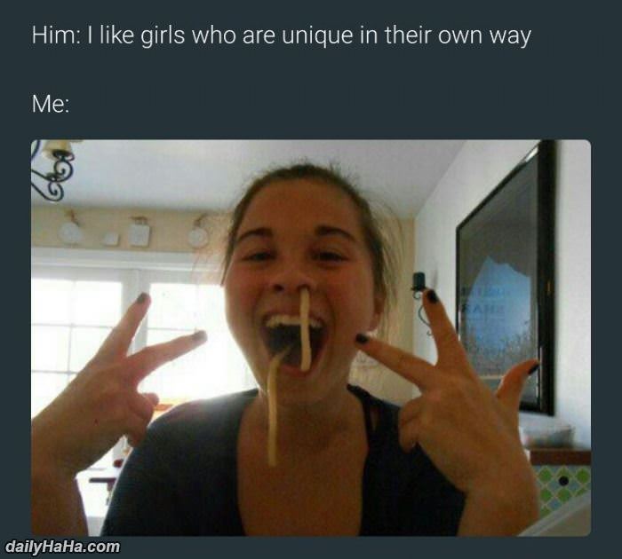 every girl is unique in her own way funny picture