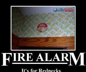 Redneck Fire Alarm