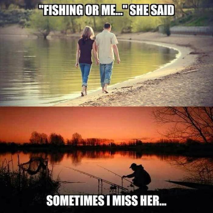 fishing or me she said