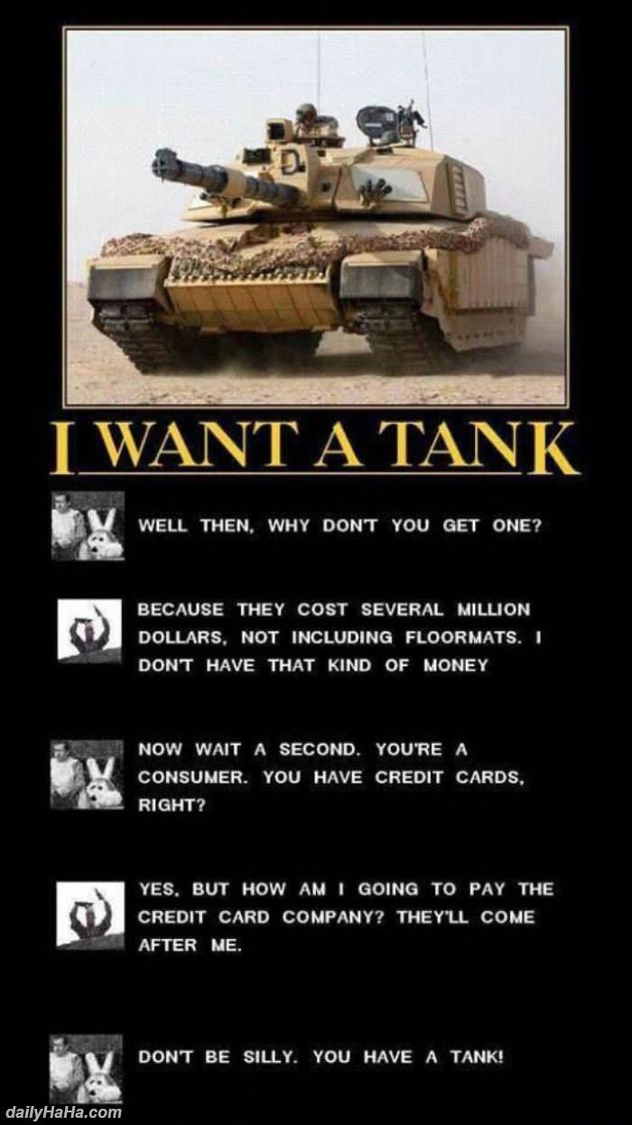 i want a tank logic funny picture