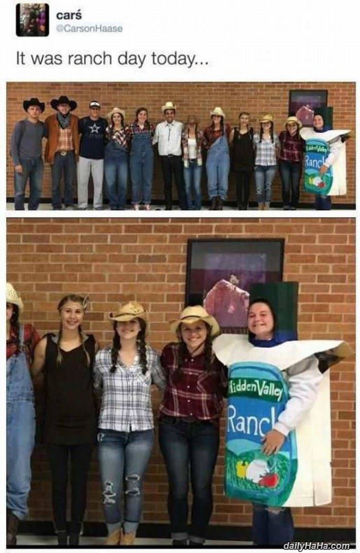 it was ranch day today funny picture