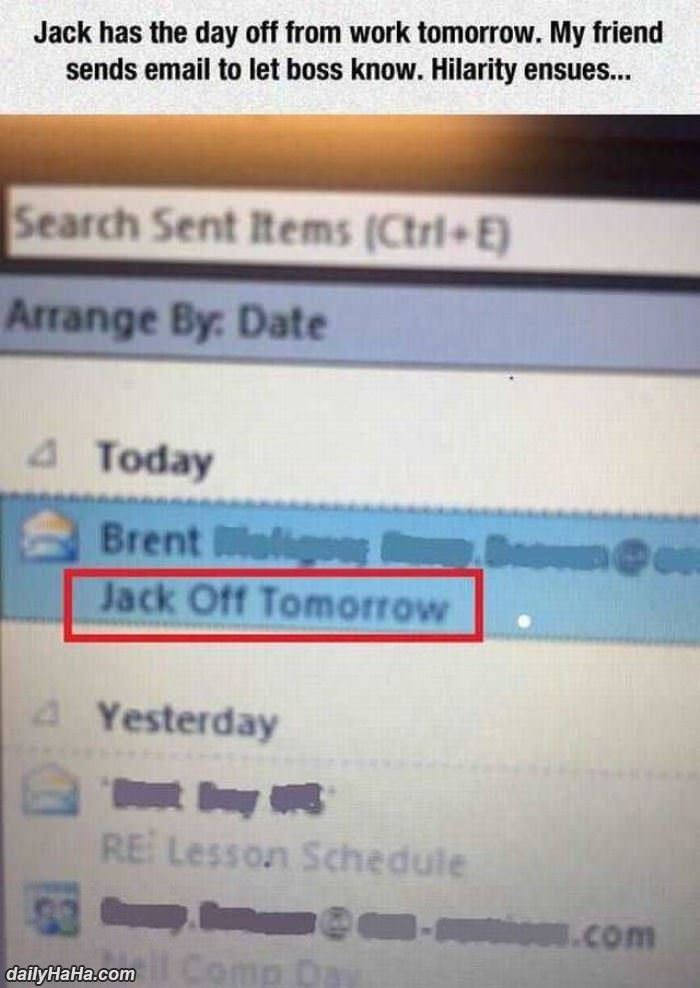 jack has the day off tomorrow funny picture