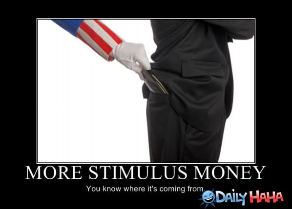 More Stimulus Money funny picture