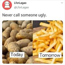 never call anyone ugly