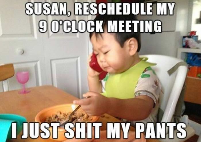 reschedule my meeting please funny picture