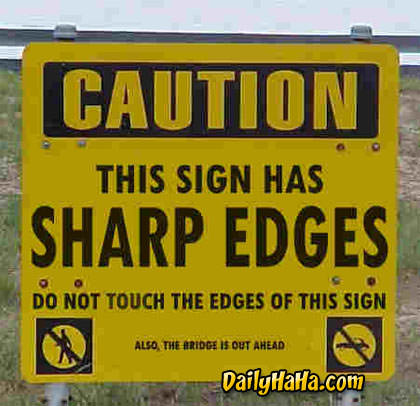 Sign has sharp edges