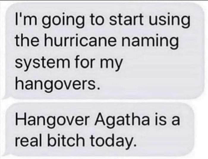 starting to name my hangovers