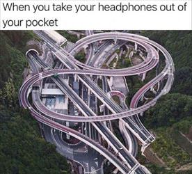 take your headphones out