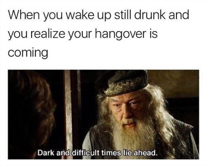the hangover is coming