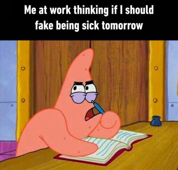 thinking of being fake sick