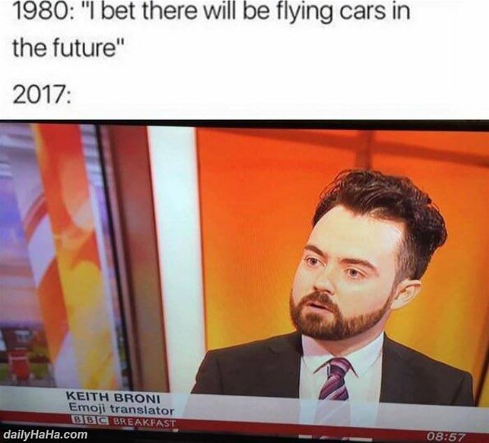 those flying cars are coming funny picture
