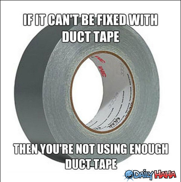 Truth About Duct Tape funny picture