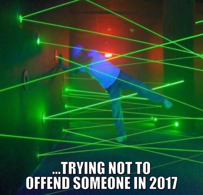 trying not to offend someone in 2017 funny picture