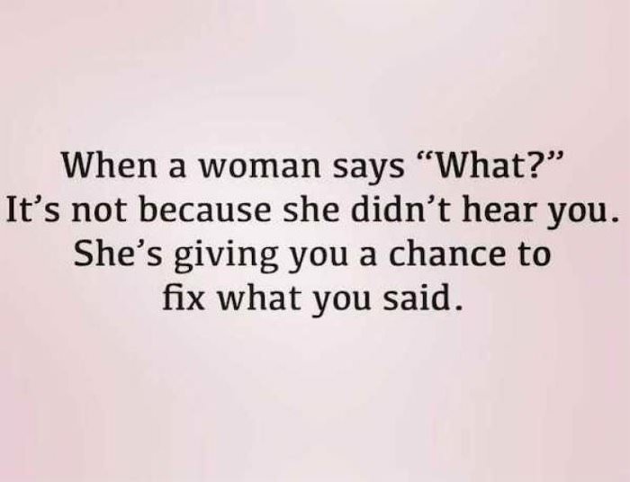 when a woman says what
