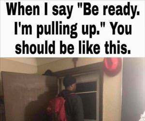 when i say be ready