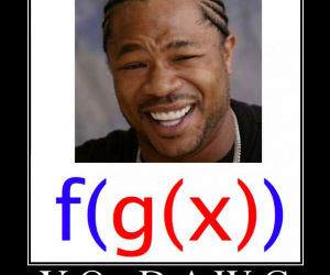 [Image: yo_dawg_function_t.jpg]