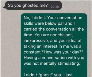 you ghosted me
