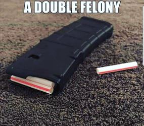 a double felony