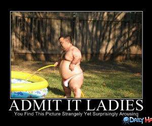 Admit It Ladies funny picture