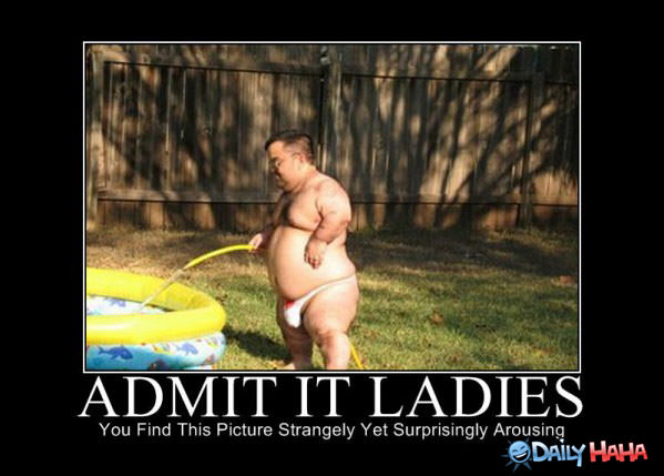 Admit It Ladies funny picture