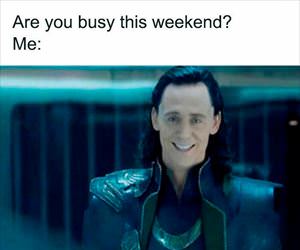 are you busy this weekend