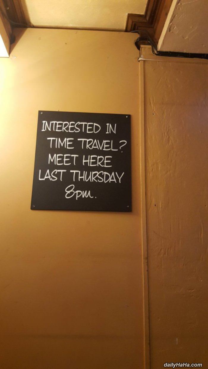 are you interested in time travel funny picture