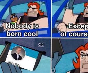 born cool