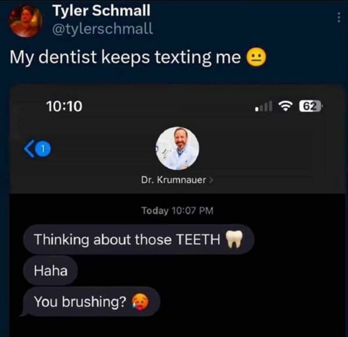 dentist keeps texting me