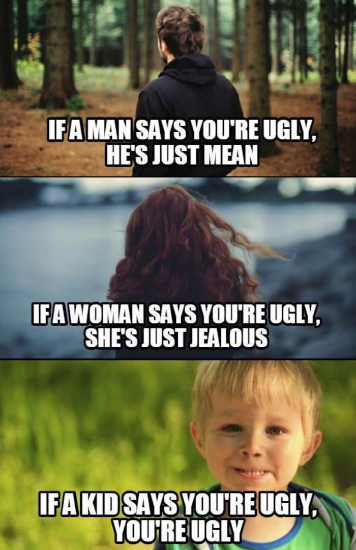 depends on who calls you ugly funny picture