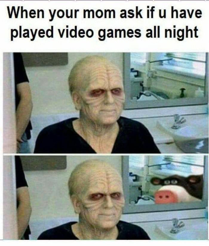 did you play video games all night