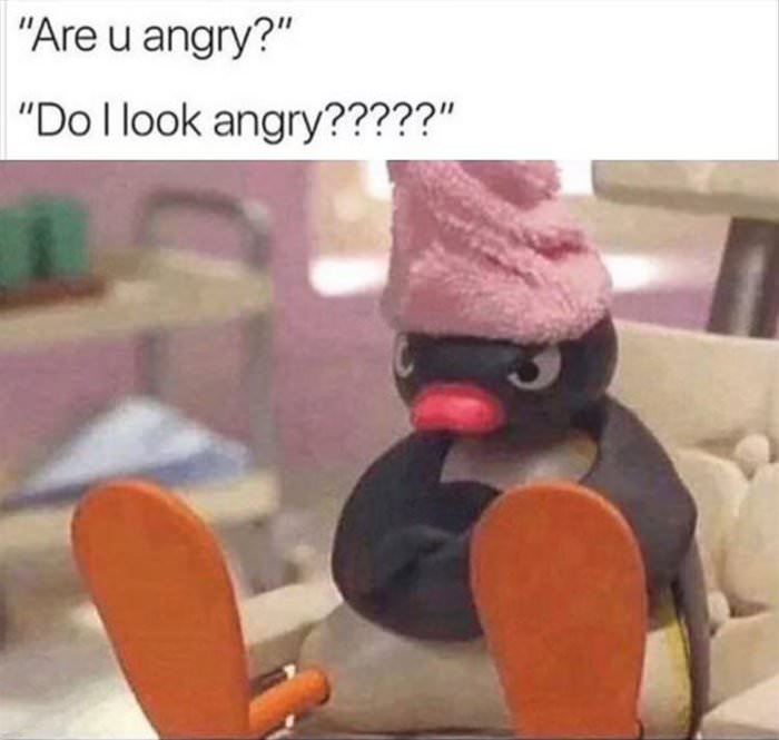 do i look angry