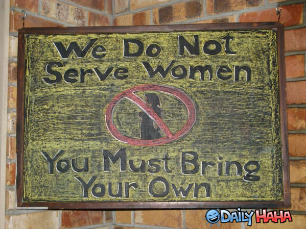 Do Not Serve Women funny picture