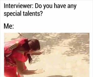 do you have any special talents