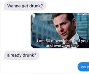 do you want to get drunk