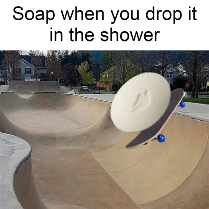drop the soap