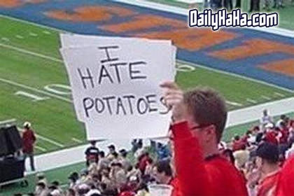 Potatoe hater
