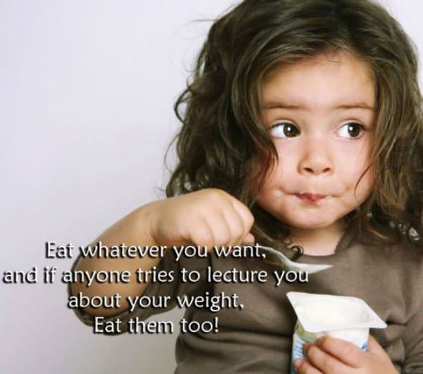 eat whatever you want funny picture