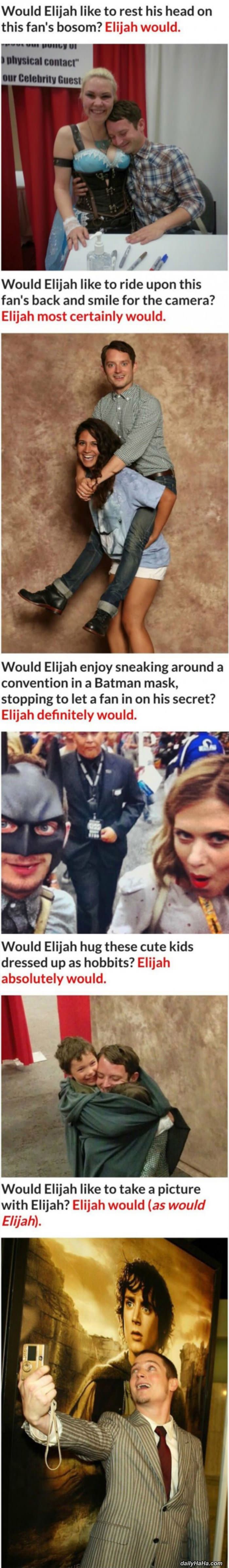 elijah would funny picture