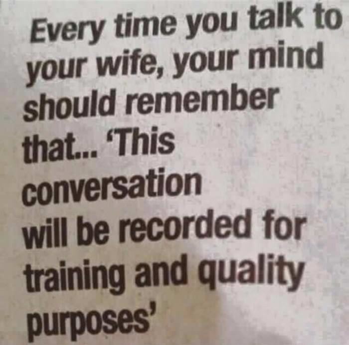 every time you talk to your wife funny picture